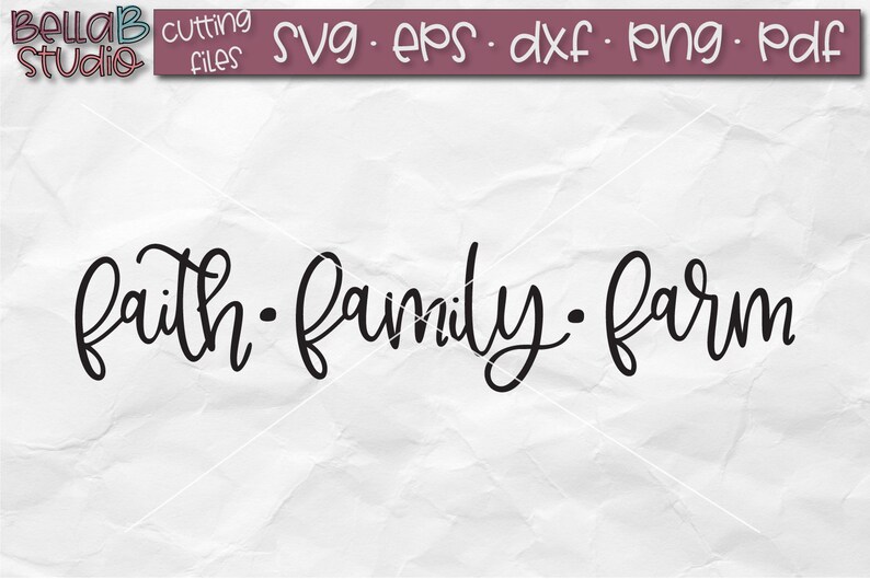 Free Free 114 Faith Family Farm Svg SVG PNG EPS DXF File
