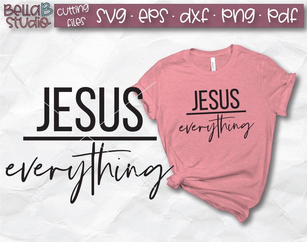 Jesus SVG, Jesus Over Everything Svg, Faith Svg, Religious Svg, Jesus