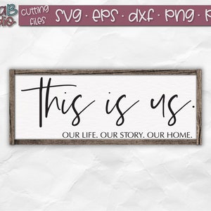 This is Us SVG, Our Home Svg, Family Svg, Family Quote Svg, Family Sign Svg, Farmhouse Sign Svg, Rustic Sign Svg, Wood Sign Svg, Home Sign