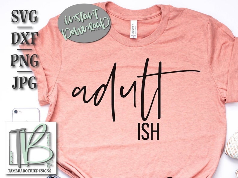 Download Adultish SVG adult ish svg Adulting SVG Funny T Shirt SVG ...