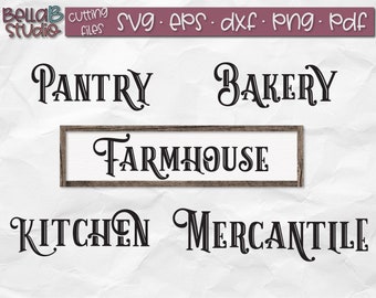 Farmhouse Kitchen Svg, Farmhouse Svg Bundle, Bakery Svg, Pantry Svg, Kitchen Svg, Mercantile Svg, Farmhouse Svg, Wood Sign Svg, Farm svg