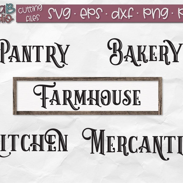 Farmhouse Kitchen Svg, Farmhouse Svg Bundle, Bakery Svg, Pantry Svg, Kitchen Svg, Mercantile Svg, Farmhouse Svg, Wood Sign Svg, Farm svg