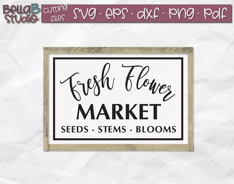Download Fresh Flower Market Svg Farmhouse Svg Wood Sign Svg Seeds Etsy PSD Mockup Templates