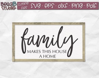 Family SVG, Family makes this house a home SVG, Family Svg file, Family Quote Svg, Home Svg, wood sign svg, family sign svg, Silhouette