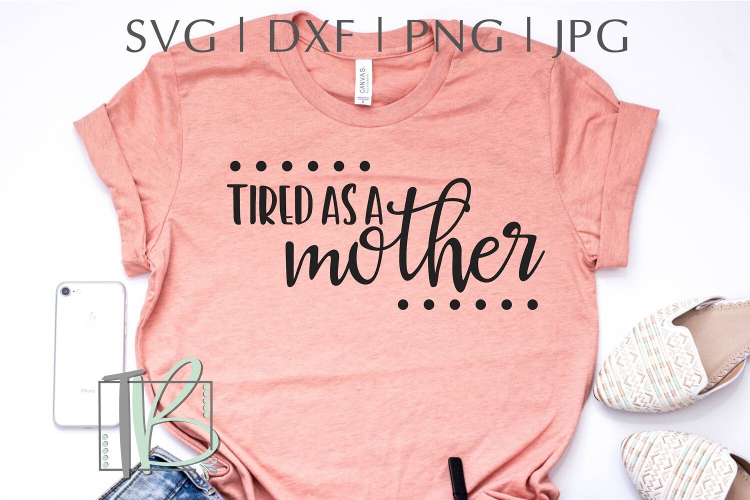 Free Free 276 Tired As A Mother Square Svg SVG PNG EPS DXF File