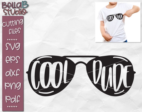 Cool Dude SVG Dude Svg Sunglasses SVG Hipster Kid Svg Kids Shirt Svg Aviator Glasses Svg Silhouette Cricut Svg Svg Files cut file