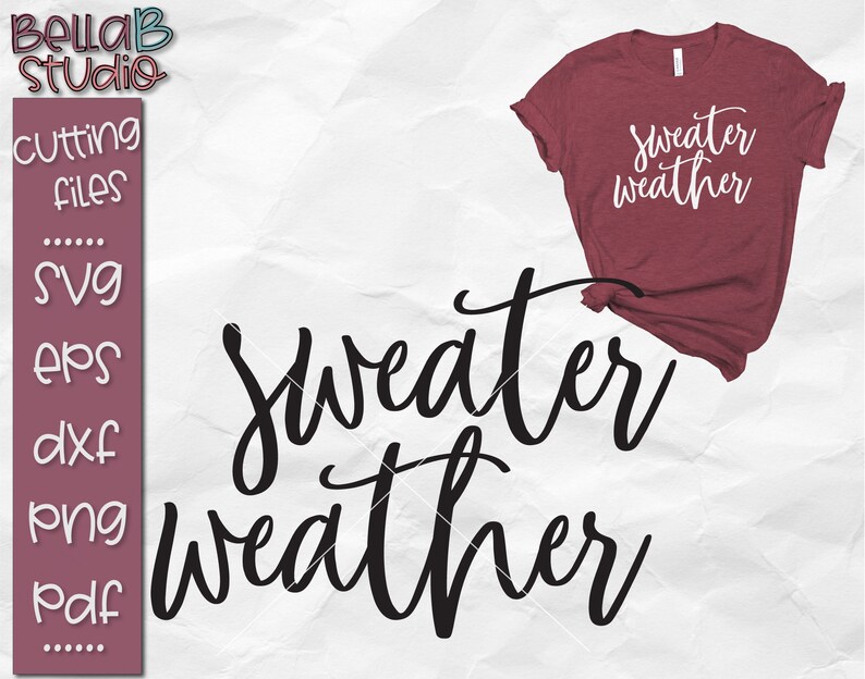 Download Sweater Weather Svg Fall Svg Autumn svg SVG files Tshirt ...