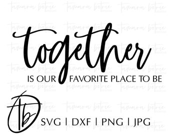 Download Together Svg Together Is Our Favorite Free Photos PSD Mockup Templates