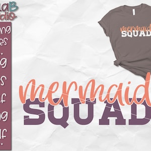 Mermaid Squad SVG, Mermaid SVG, Mermaid Shirt SVG, Summer Svg, Squad Shirt Svg, Mermaids, Instant Download, Svg, Dxf, Png, cut file