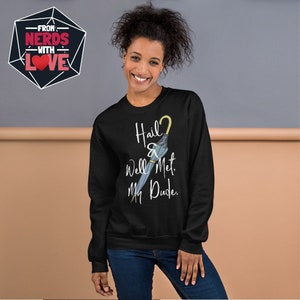 The Adventure Zone Sweatshirt, Hail & Well Met, My Dude, Taako Sweater, Umbra Staff