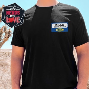 Tarkov Killa Shirt | Killa Scav Manager IDEA Nametag Shirt | Escape From Tarkov Inspired | EFT Shirt