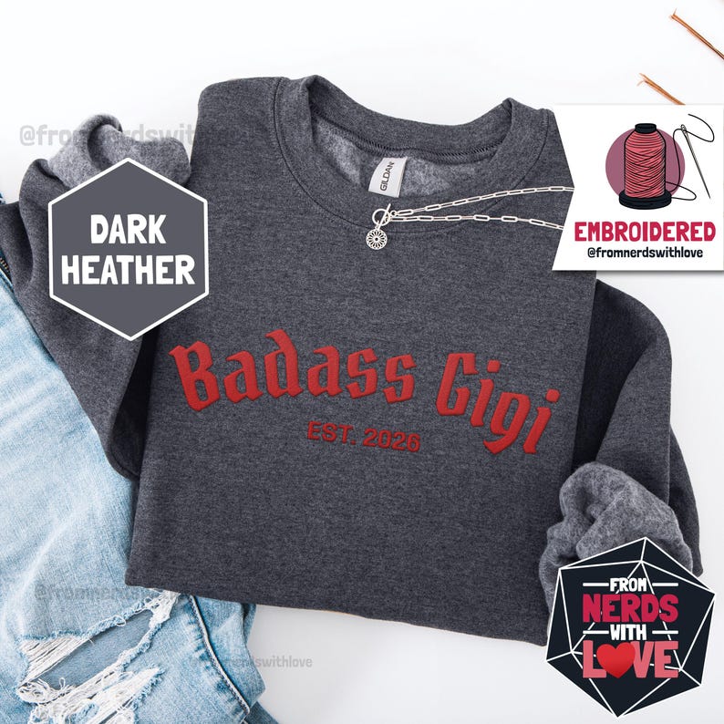 Small R Font Style Badass Gigi Embroidered Sweater | Custom Est 2026 Cool Great Grandma ...