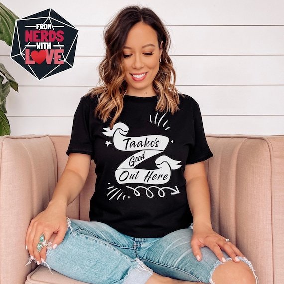 Taako's Good Out Here - Rpg Shirt Taako's Good Out Here - Rpg Shirt