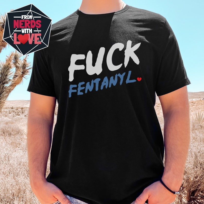 Fuck Fentanyl Shirt / Broken Heart Anti Fentanyl T-Shirt / Overdose Awareness Shirt / Drug Free Shirt image 2
