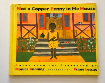 Not a Copper Penny in Me House - von Monica Gunning - illustriert von Frane Lessac - Vintage 1990er Jahre Kinderpoesie aus dem karibischen Buch