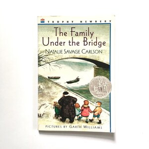 The Family Under the Bridge - written by Natalie Savage Carlson - illustrated by Garth Williams