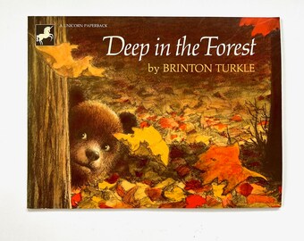 Deep in the Forest - written and illustrated by Brinton Turkle