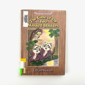 The Case of the Two Masked Robbers - by Russell Hoban - illustrated by Lillian Hoban