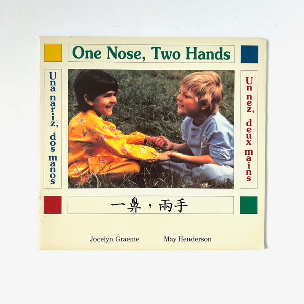 One Nose, Two Hands (In Four Languages: English, Spanish, French and Chinese) - by Jocelyn Graeme & May Henderson