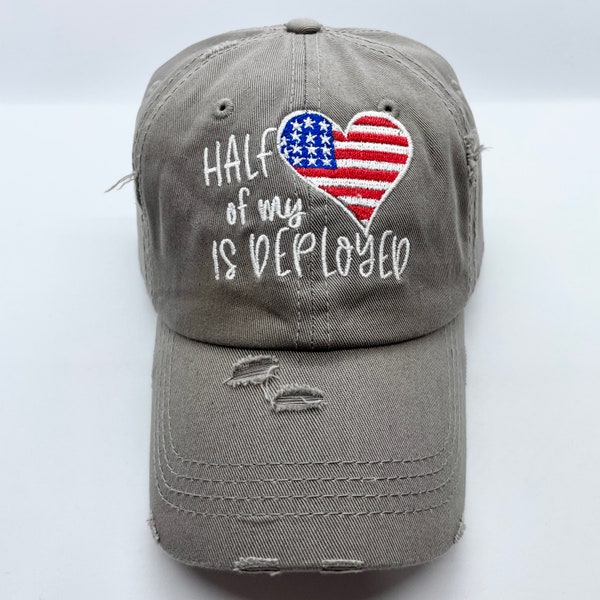 Half of my Heart is Deployed-Hat