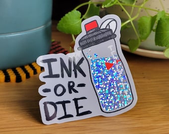 INK OR DIE (holo)- Splatoon 3" Sticker