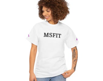 MSFIT T Shirt | Chronic Illness Awareness Tee | Spoonie Apparel