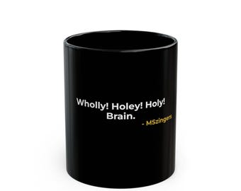 Brain Mug | Multiple Sclerosis Awareness | Humorous Chronic Illness Coffee Cup