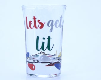 Let's Get lit Shot Glass, Christmas Shot Glass, Funny Christmas, Christmas Party, Christmas Gift, Stocking Stuffer, Christmas Present