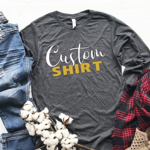 Custom Long Sleeve Tshirt Personalized Shirts Custom Unisex Etsy