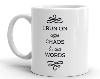 Chaos Coffee Mug: Funny Gift for Coffee Lover