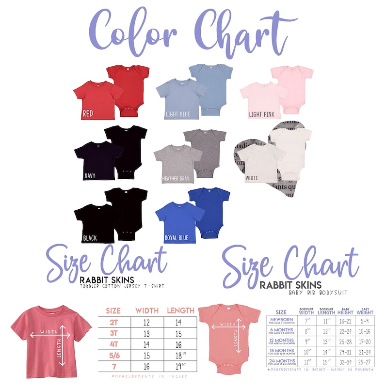 May include: Color chart showing different colors of toddler t-shirts and baby bodysuits. The chart includes size charts for both types of clothing, with measurements in inches. The t-shirt sizes are 2T, 3T, 4T, 5/6, and 7. The bodysuit sizes are newborn, 6 months, 12 months, 18 months, and 24 months. The colors shown are red, light blue, light pink, navy, white, heather gray, black, and royal blue.