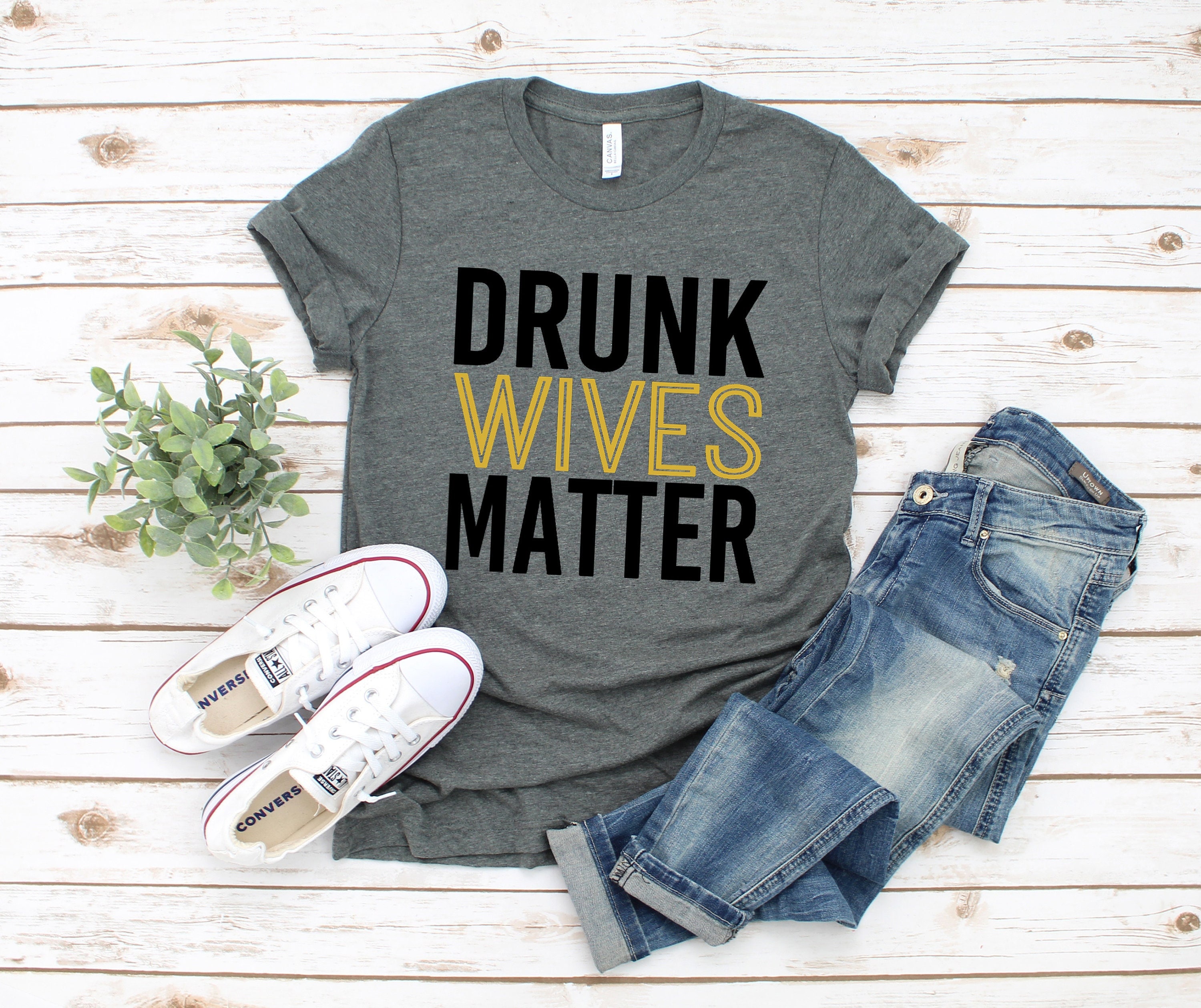 Drunk Wives Matter Drinking T-Shirt Drunk Wives Matter Drinking T-Shirt