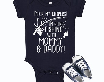 Daddy's Fishing Buddy, Pack My Diapers, I'm Going Fishing With Daddy, Baby  Shower Gift, Fishing Shirt, Baby Announcement 