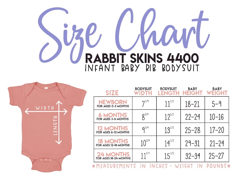 May include: Size chart for infant baby rib bodysuits. The chart shows the size, age range, bodysuit width and length, baby height and weight in inches and pounds.  The chart is labeled "Rabbit Skins 4400".