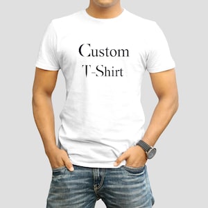 Custom Shirts for Men, Personalized Shirt, Custom Shirt for Men, Design your own Shirt, Personalized T-Shirts, Design your own Shirt