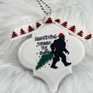 Squatching through the snow Ornament (Big foot Christmas ornament, Sasquatch ornament, Funny ornament)