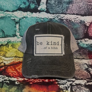Be kind of a b!tch patched ponytail hat | gift for her | funny patched Cap | gift for mom | be kind | be kind of a b!tch| summer hat