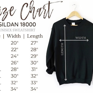 May include: A size chart for a Gildan 18000 unisex sweatshirt. The chart shows measurements for sizes S to 5XL, with width and length in inches. A black sweatshirt hangs on a wooden hanger, with arrows indicating width and length.