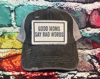 Good mom say bad words hat | stepmom gift | bonus mom gift | mothers day gift |