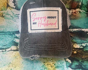 Sorry about my husband (pink) patched ponytail hat | gift for her | funny patched Cap | gift for wife | sarcasm hat for her |