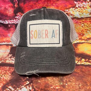 Sober AF patched hat | we do recover hat | sober is sexy hat | gift for person in recovery | encouragement patched Cap | recovery | sober