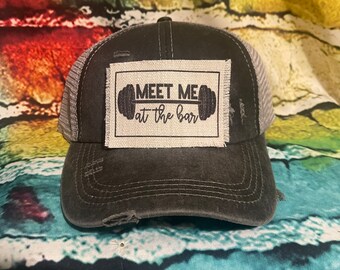 Meet me at the bar patched hat | weight lifter hat | gift for mothers day | workout hat | gym hat | gym lover hat | workout | strong |muscle