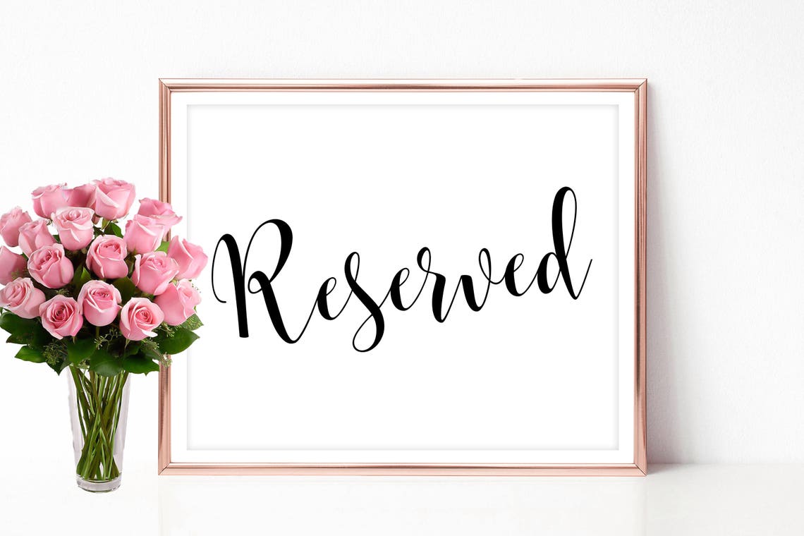 Wedding Reserved Sign Printable Reserved Table Sign 4x6 5x7 Etsy