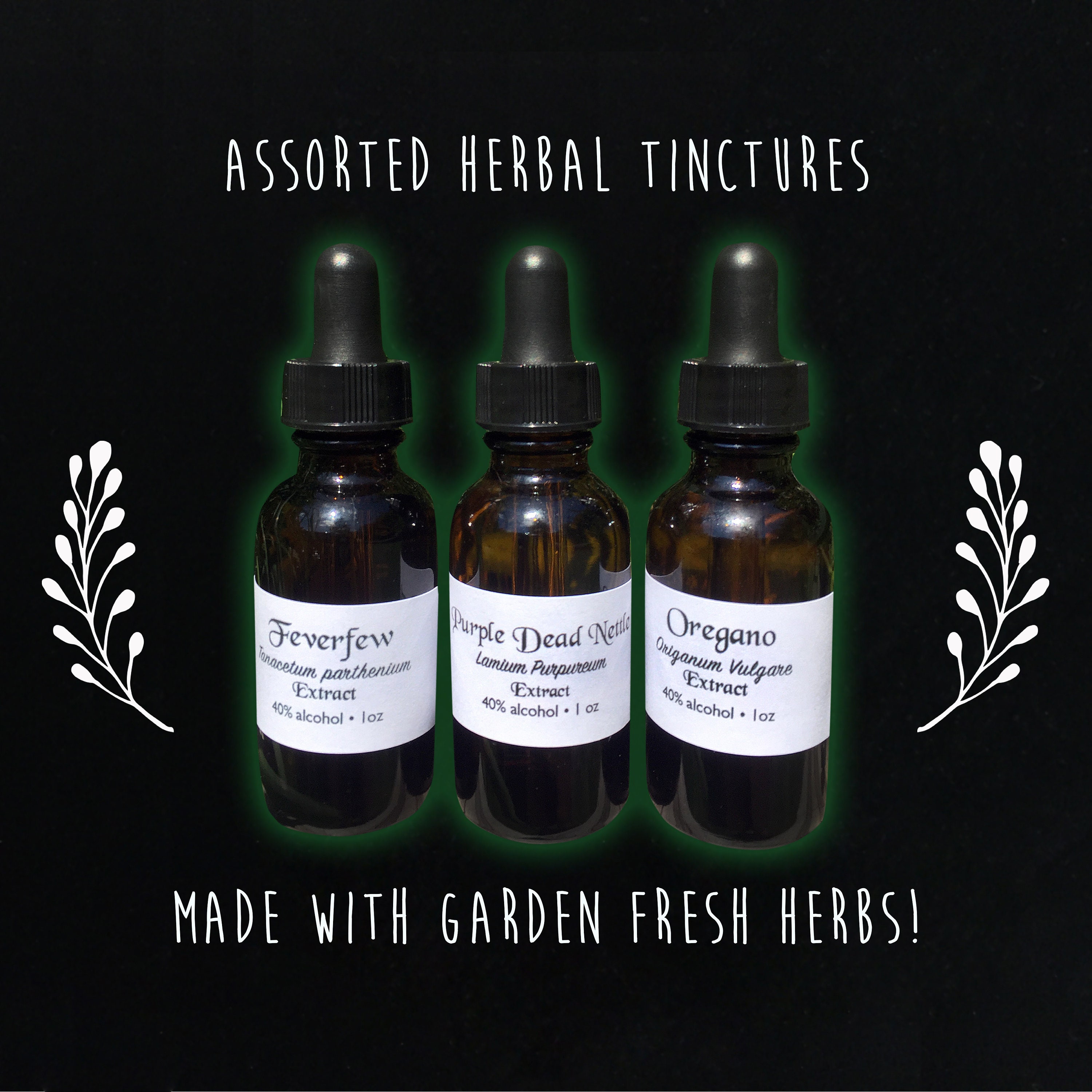 Assorted Herbal Tinctures extracts made with Garden fresh organic herbs