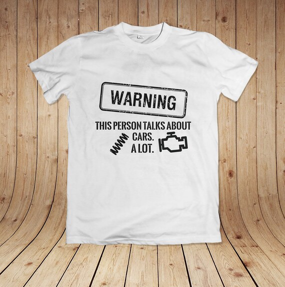 Details about   PETROLHEAD Caution will talk CARS for hours funny printed cotton t-shirt 09060 