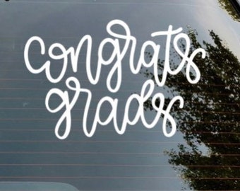 Congrats grads 2022 2023 decal for car, laptop, tumbler, water bottle, vinyl decal, grad decal, graduation gift, graduate, Graduation party