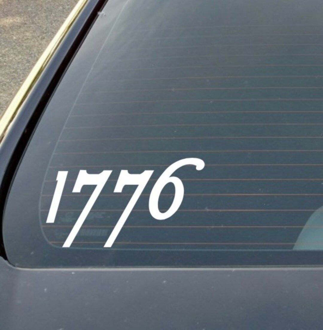 1776 Vinyl Decal: Car, Laptop, Tumbler Sticker (7