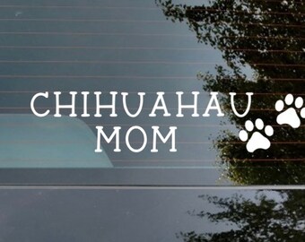 Chihuahua mom car window decal, dog decal, fur babies, laptop sticker, Dog Mom, boxer decal, bulldog decal dog decal, stocking stuffer