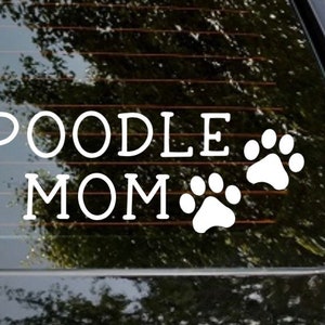 Poodle Mom car window decal, dog decal, fur babies, laptop sticker, Dog Mom, boxer decal, bulldog decal dog decal, stocking stuffer