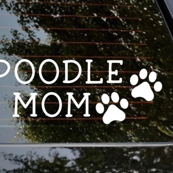 Poodle Mom car window decal, dog decal, fur babies, laptop sticker, Dog Mom, boxer decal, bulldog decal dog decal, stocking stuffer